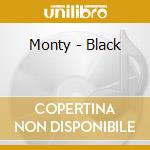 Monty - Black cd