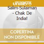 Salim-Sulaiman - Chak De India! cd