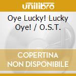 Oye Lucky! Lucky Oye! / O.S.T. cd