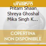 Pritam Shaan Shreya Ghoshal Mika Singh K - Life Partner (Cd) cd