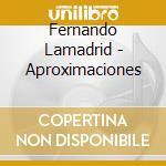 Fernando Lamadrid - Aproximaciones cd