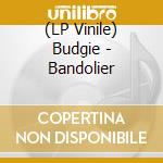 (LP Vinile) Budgie - Bandolier vinile