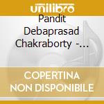 Pandit Debaprasad Chakraborty - Sitar Recital cd