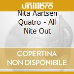 Nita Aartsen Quatro - All Nite Out cd
