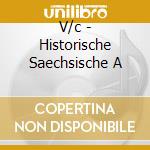 V/c - Historische Saechsische A cd