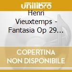Henri Vieuxtemps - Fantasia Op 29 Su Ernani Di Verdi cd musicale di Henry Vieuxtemps