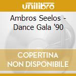 Ambros Seelos - Dance Gala '90 cd