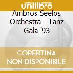 Ambros Seelos Orchestra - Tanz Gala '93 cd