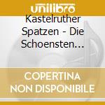 Kastelruther Spatzen - Die Schoensten Liebeslied cd