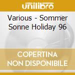 Various - Sommer Sonne Holiday 96 cd