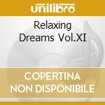 Relaxing Dreams Vol.XI cd
