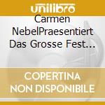 Carmen NebelPraesentiert Das Grosse Fest Der Volksmusik - Fruehling cd