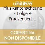 Musikantenscheune - Folge 4 Praesentiert Von Petra Kusch-Lueck cd