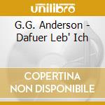 G.G. Anderson - Dafuer Leb' Ich cd musicale di G.G. Anderson