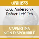 G.G. Anderson - Dafuer Leb' Ich cd
