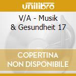 V/A - Musik & Gesundheit 17 cd
