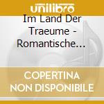 Im Land Der Traeume - Romantische Instrumental Hits cd