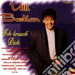 Ulli Bastian - Ich Brauch Dich cd