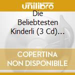 Die Beliebtesten Kinderli (3 Cd) / Various cd