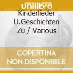 Kinderlieder U.Geschichten Zu / Various cd