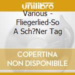 Various - Fliegerlied-So A Sch?Ner Tag cd