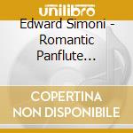 Edward Simoni - Romantic Panflute Melodie (3 Cd) cd