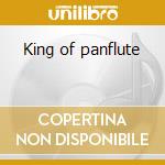 King of panflute cd
