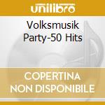 Volksmusik Party-50 Hits cd