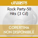 Rock Party-50 Hits (3 Cd) cd