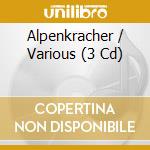 Alpenkracher / Various (3 Cd) cd musicale di Various