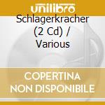 Schlagerkracher (2 Cd) / Various cd