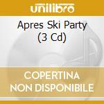 Apres Ski Party (3 Cd) cd musicale