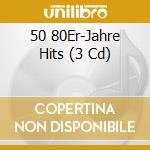 50 80Er-Jahre Hits (3 Cd) cd musicale
