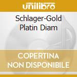 Schlager-Gold Platin Diam cd musicale
