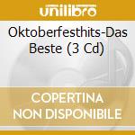 Oktoberfesthits-Das Beste (3 Cd) cd musicale