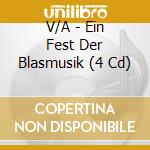 V/A - Ein Fest Der Blasmusik (4 Cd) cd
