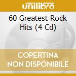 60 Greatest Rock Hits (4 Cd) cd musicale