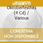 Oktoberfesthits (4 Cd) / Various cd musicale di Artisti Vari