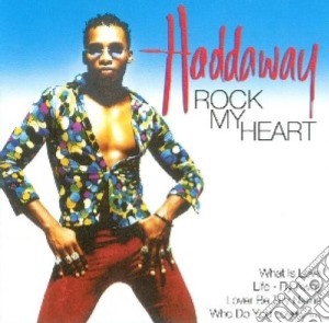 Haddaway - Rock My Heart-the Best cd musicale di HADDAWAY