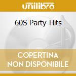 60S Party Hits cd