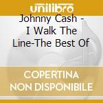 Johnny Cash - I Walk The Line-The Best Of cd