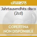 Jahrtausendhits:disco (2cd) cd