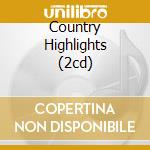 Country Highlights (2cd) cd