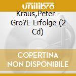 Kraus,Peter - Gro?E Erfolge (2 Cd) cd