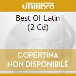 Best Of Latin (2 Cd) cd