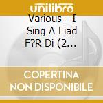 Various - I Sing A Liad F?R Di (2 Cd) cd