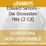 Edward Simoni - Die Groessten Hits (2 Cd) cd