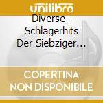 Diverse - Schlagerhits Der Siebziger (Cd 4) cd musicale di Diverse