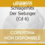 Schlagerhits Der Siebziger (Cd 6) cd