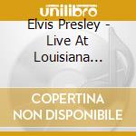 Elvis Presley - Live At Louisiana Hayride 1954 cd musicale di Elvis Presley